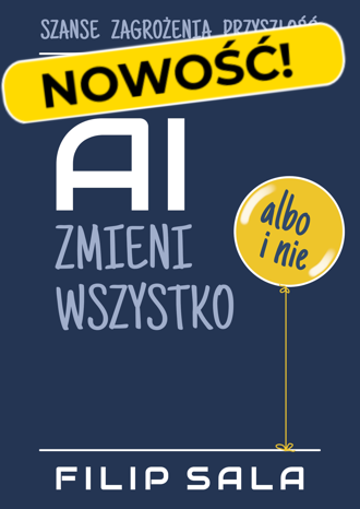 Książka AI zmieni wszystko albo i nie